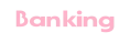 Banking